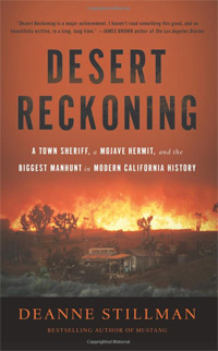 Desert Reckoning: A Town Sheriff, a Mojave Hermit, and the Biggest Manhunt in Modern California History 